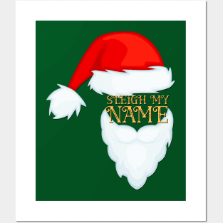 Sleigh My Name Santa Claus Christmas Posters and Art